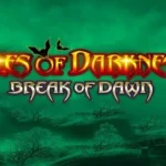 Tales of Darkness Break of Dawn Slots