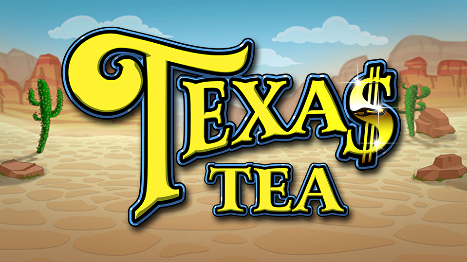 Texas Tea Slot